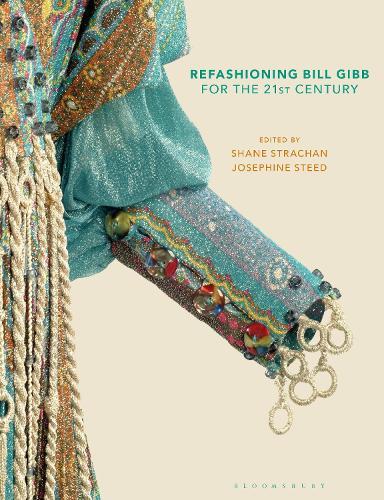 Refashioning Bill Gibb for the 21st Century  by Josephine Steed (Robert Gordon University, UK) at Abbey's Bookshop, 