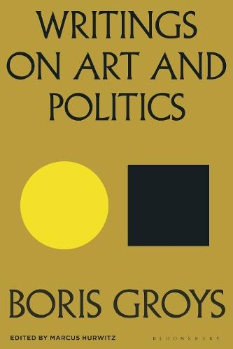 Writings on Art and Politics  by Boris Groys at Abbey's Bookshop, 