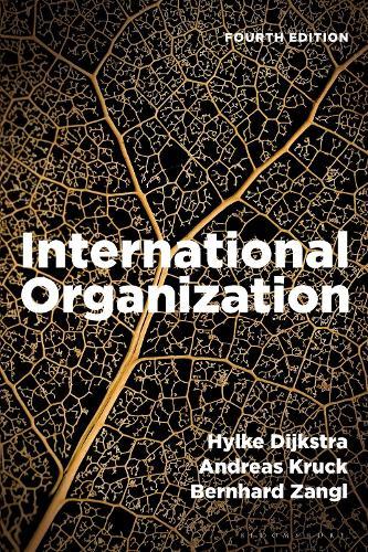 International Organization  by Hylke Dijkstra (Maastricht University, The Netherlands) at Abbey's Bookshop, 