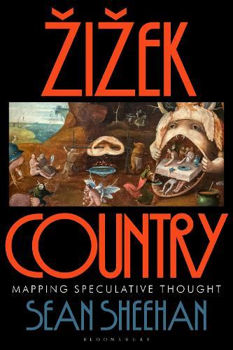 Žižek Country: Mapping Speculative Thought  by Sean Sheehan (Independent Scholar, UK) at Abbey's Bookshop, 