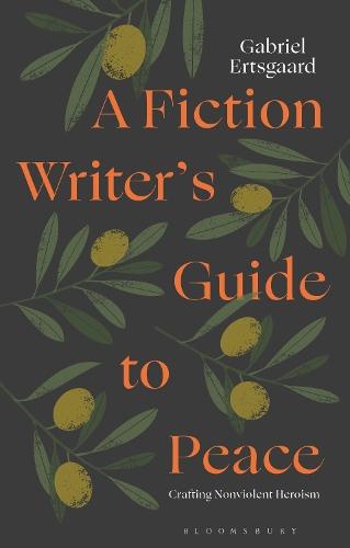 A Fiction Writer’s Guide to Peace: Crafting Nonviolent Heroism  by Dr Gabriel Ertsgaard (Adjunct Lecturer, Kean University, USA) at Abbey's Bookshop, 