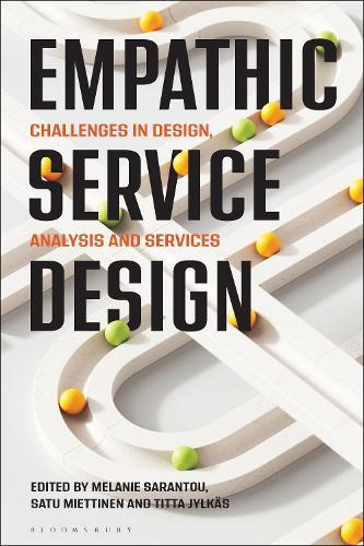 Empathic Service Design: Challenges in design, analysis and services  by Dr Melanie Sarantou at Abbey's Bookshop, 