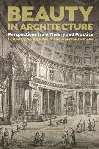 Beauty in Architecture: Perspectives from Theory and Practice  by Nele De Raedt (UCLouvain, Belgium) at Abbey's Bookshop, 
