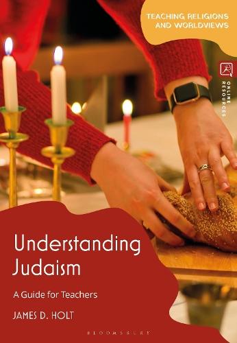 Understanding Judaism: A Guide for Teachers  by James D. Holt (University of Chester, UK) at Abbey's Bookshop, 