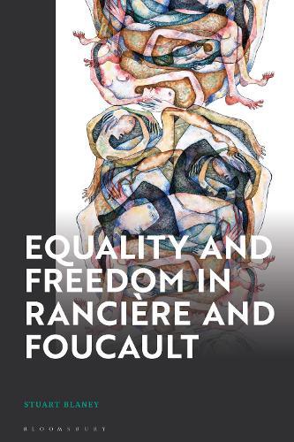 Equality and Freedom in Rancière and Foucault