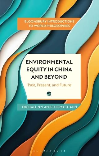 Environmental Equity in China and Beyond: Past, Present, and Future  by Michael Nylan (University of California at Berkeley, USA) at Abbey's Bookshop, 
