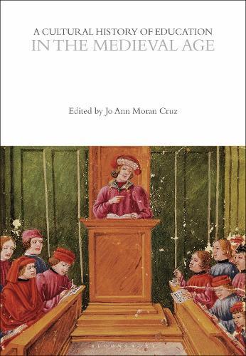 A Cultural History of Education in the Medieval Age  by Professor Jo Ann Moran Cruz (Georgetown University, USA) at Abbey's Bookshop, 