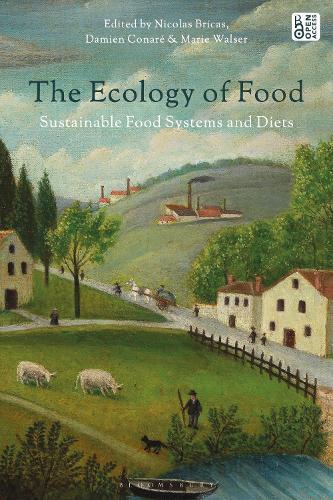 The Ecology of Food: Sustainable Food Systems and Diets  by Nicolas Bricas at Abbey's Bookshop, 