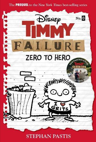 Timmy Failure: Zero To Hero: Timmy Failure Prequel  by Stephan Pastis at Abbey's Bookshop, 