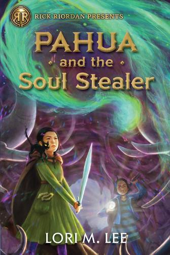 Rick Riordan Presents Pahua And The Soul Stealer: A Pahua Moua Novel, Book 1  by Lori Lee at Abbey's Bookshop, 
