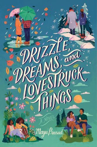 Drizzle, Dreams, And Lovestruck Things  by Maya Prasad at Abbey's Bookshop, 