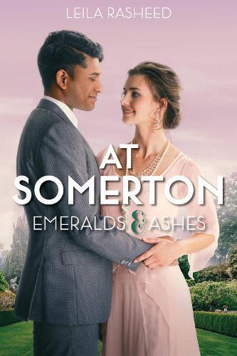 At Somerton: Emeralds & Ashes  by Leila Rasheed at Abbey's Bookshop, 