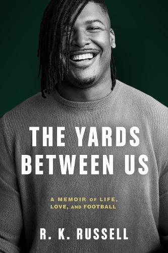 The Yards Between Us: A Memoir of Life, Love, and Football  by Ryan Russell at Abbey's Bookshop, 