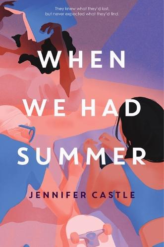 When We Had Summer  by Jennifer Castle at Abbey's Bookshop, 