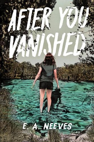 After You Vanished  by E. A. Neeves at Abbey's Bookshop, 