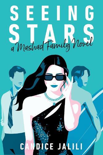 Seeing Stars: A Mashad Family Novel  by Candice Jalili at Abbey's Bookshop, 