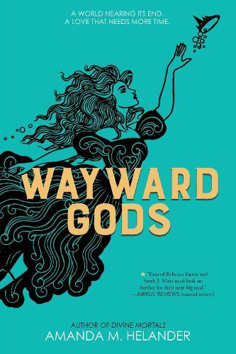Wayward Gods: Divine Mortals, Book Two  by Amanda M. Helander at Abbey's Bookshop, 