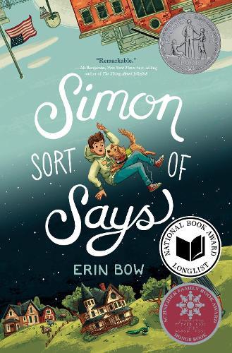 Simon Sort of Says: Newbery Honor Award Winner  by Erin Bow at Abbey's Bookshop, 