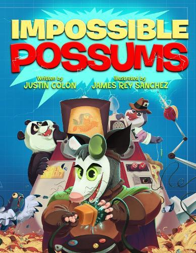 Impossible Possums  by Justin Colón at Abbey's Bookshop, 