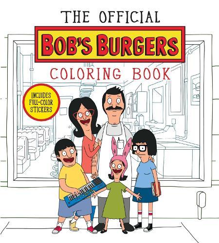 Official Bob's Burgers Coloring Book  by Loren Bouchard at Abbey's Bookshop, 