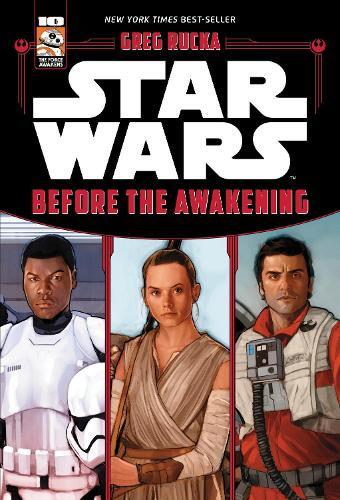 Star Wars The Force Awakens: Before the Awakening  by Greg Rucka at Abbey's Bookshop, 