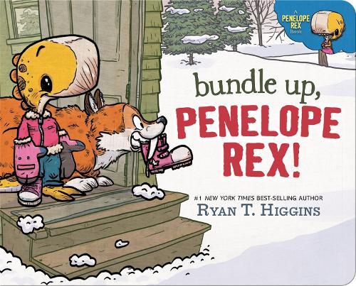 Bundle Up, Penelope Rex!  by Ryan T. Higgins at Abbey's Bookshop, 