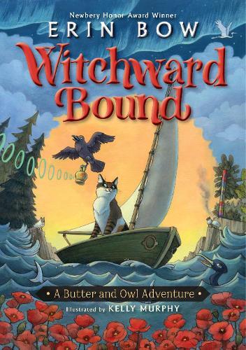 Witchward Bound: A Butter and Owl Adventure  by Erin Bow at Abbey's Bookshop, 
