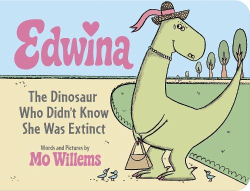 Edwina, The Dinosaur Who Didn't Know She Was Extinct (Board Book)  by Mo Willems at Abbey's Bookshop, 
