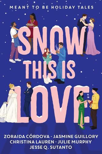 Snow This is Love: Meant to Be Holiday Tales  by Christina Lauren at Abbey's Bookshop, 