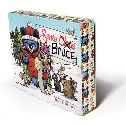 Santa Bruce: A Perfect Gift for the Holidays!  by Ryan T. Higgins at Abbey's Bookshop, 