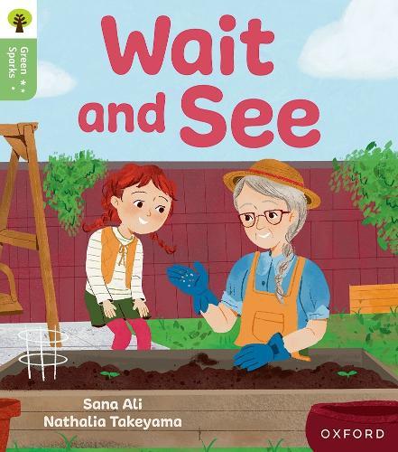 Oxford Reading Tree Green Sparks: Level 3: Wait and See  by Sana Ali at Abbey's Bookshop, 