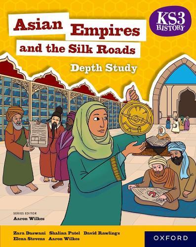 KS3 History Depth Study: Asian Empires and the Silk Roads Student Book  by Aaron Wilkes at Abbey's Bookshop, 