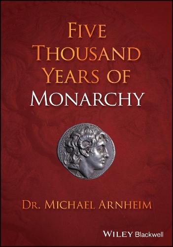 Five Thousand Years of Monarchy  by Michael Arnheim at Abbey's Bookshop, 