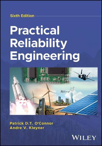 Practical Reliability Engineering  by Patrick D. T. O'Connor (British Aerospace Dynamics Group, Stevenage) at Abbey's Bookshop, 