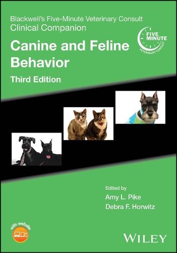 Blackwell's Five-Minute Veterinary Consult Clinical Companion: Canine and Feline Behavior