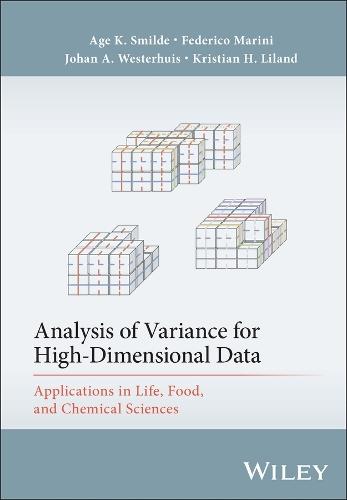 Analysis of Variance for High-Dimensional Data: Applications in Life, Food, and Chemical Sciences  by Age K. Smilde (University of Amsterdam, The Netherlands) at Abbey's Bookshop, 
