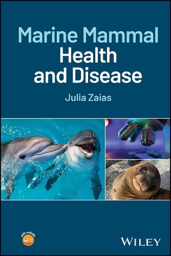 Marine Mammal Health and Disease  by Julia Zaias (Miller School of Medicine, Miami, FL) at Abbey's Bookshop, 