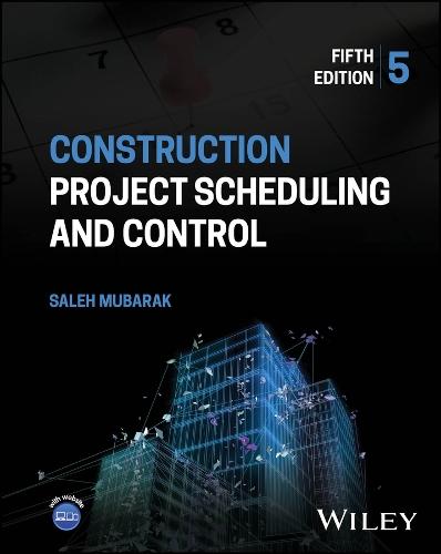 Construction Project Scheduling and Control  by Saleh A. Mubarak at Abbey's Bookshop, 