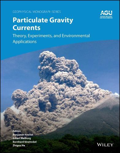 Particulate Gravity Currents: Theory, Experiments, and Environmental Applications  by Benjamin Kneller (University of Aberdeen, UK) at Abbey's Bookshop, 