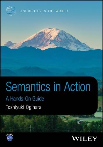 Semantics in Action: A Hands-On Guide  by Toshiyuki Ogihara (University of Washington) at Abbey's Bookshop, 