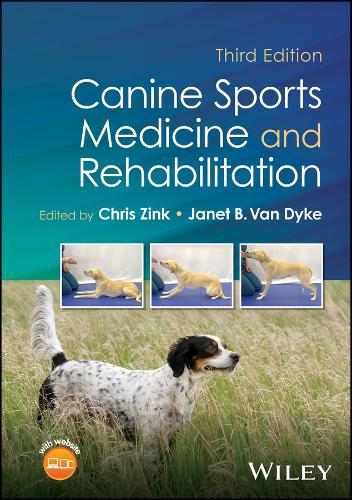 Canine Sports Medicine and Rehabilitation  by Chris Zink (Canine Sports Productions, Ellicott City, MD) at Abbey's Bookshop, 