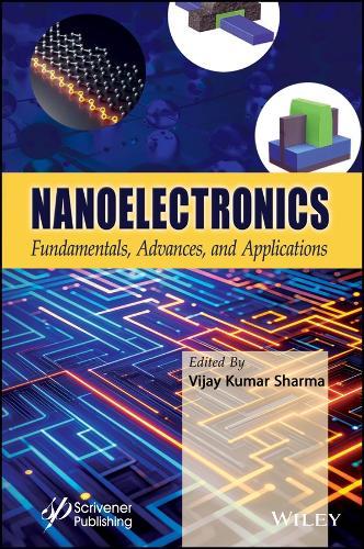 Nanoelectronics: Fundamentals, Advances, and Applications  by Vijay Kumar Sharma at Abbey's Bookshop, 
