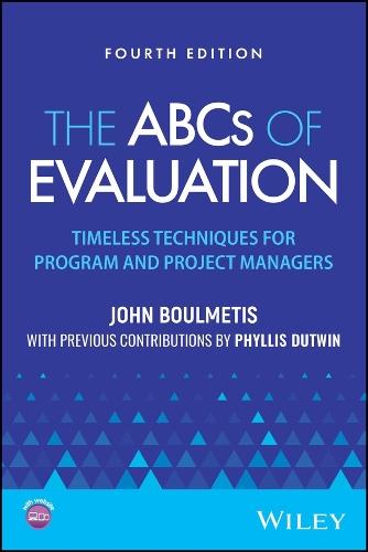 The ABCs of Evaluation: Timeless Techniques for Program and Project Managers  by John Boulmetis (School of Education - The City College of New York;University of Rhode Island, RI) at Abbey's Bookshop, 