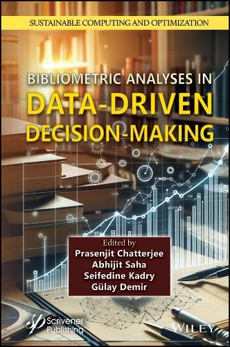 Bibliometric Analyses in Data-Driven Decision-Making  by Prasenjit Chatterjee (Noroff University College, Kristiansand, Norway) at Abbey's Bookshop, 