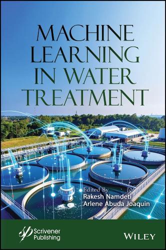 Machine Learning in Water Treatment  by Rakesh Namdeti (University of Technology and Applied Sciences - Salalah, Oman) at Abbey's Bookshop, 