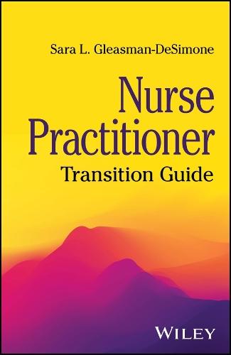 Nurse Practitioner: Transition Guide  by Sara L. Gleasman-DeSimone (Le Moyne College, NY) at Abbey's Bookshop, 