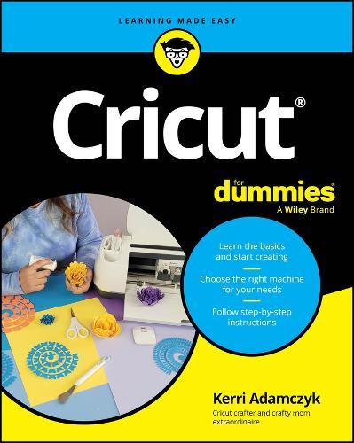 Cricut For Dummies  by Kerri Adamczyk at Abbey's Bookshop, 