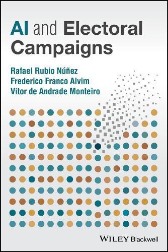 AI and Electoral Campaigns  by Rafael Rubio Núñez (Complutense University Madrid, Spain) at Abbey's Bookshop, 
