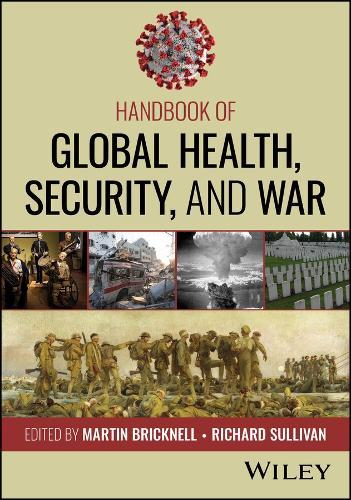Handbook of Global Health, Security, and War  by Martin Bricknell (King's College London, UK) at Abbey's Bookshop, 