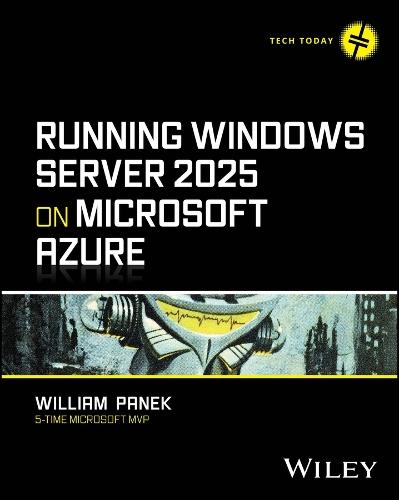 Running Windows Server 2025 on Microsoft Azure  by William Panek at Abbey's Bookshop, 